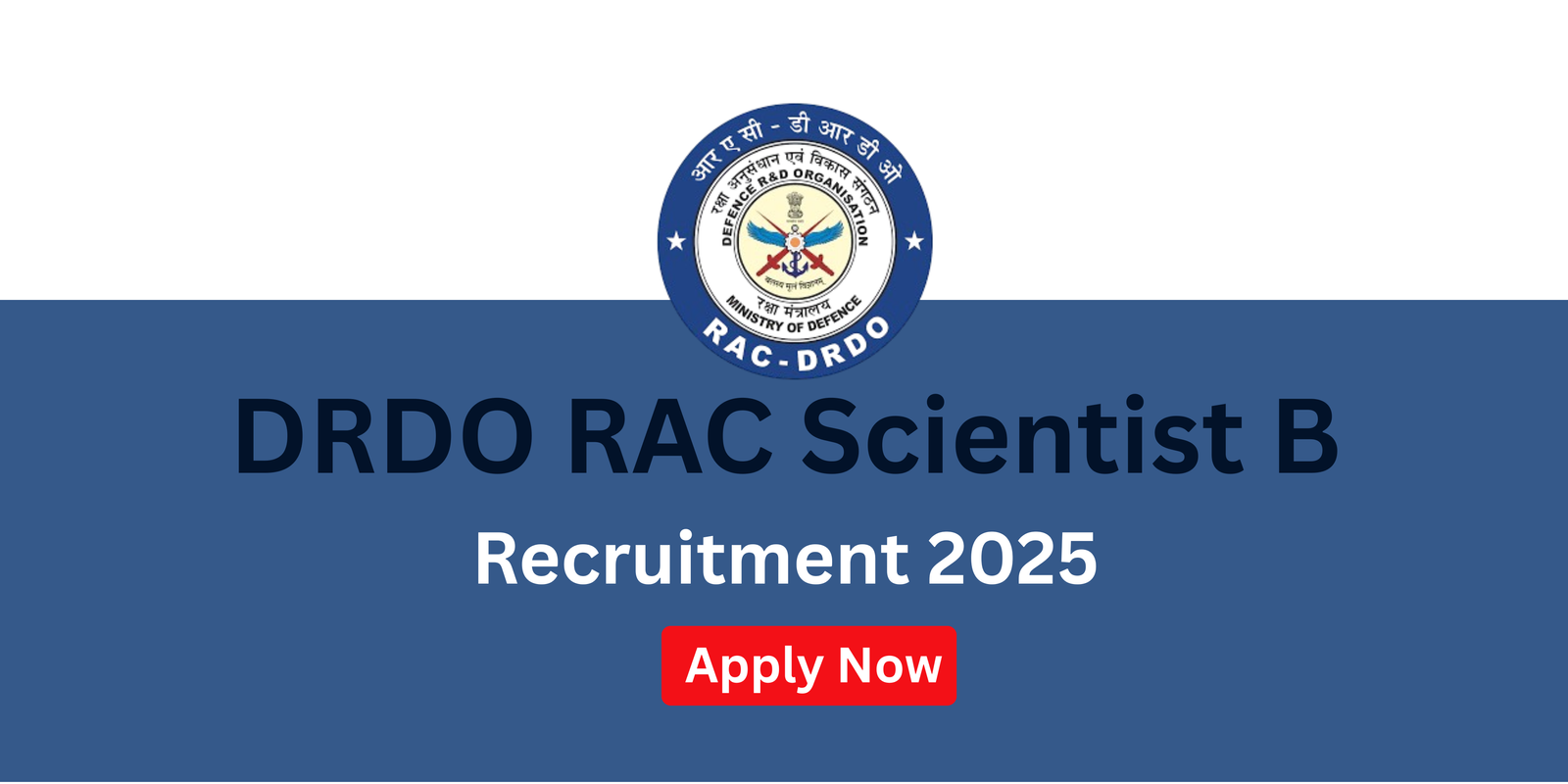 DRDO RAC Scientist B Recruitment 2025
