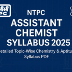 NTPC Assistant Chemist Syllabus 2025