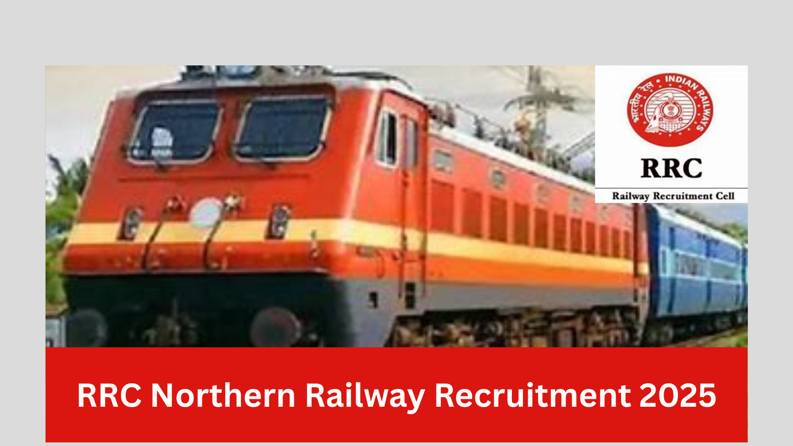RRC Northern Railway Recruitment 2025