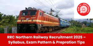 RRC Northern Railway Recruitment 2025 – Syllabus