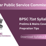BPSC 71st Syllabus 2025 – Download Prelims and Mains Syllabus PDF