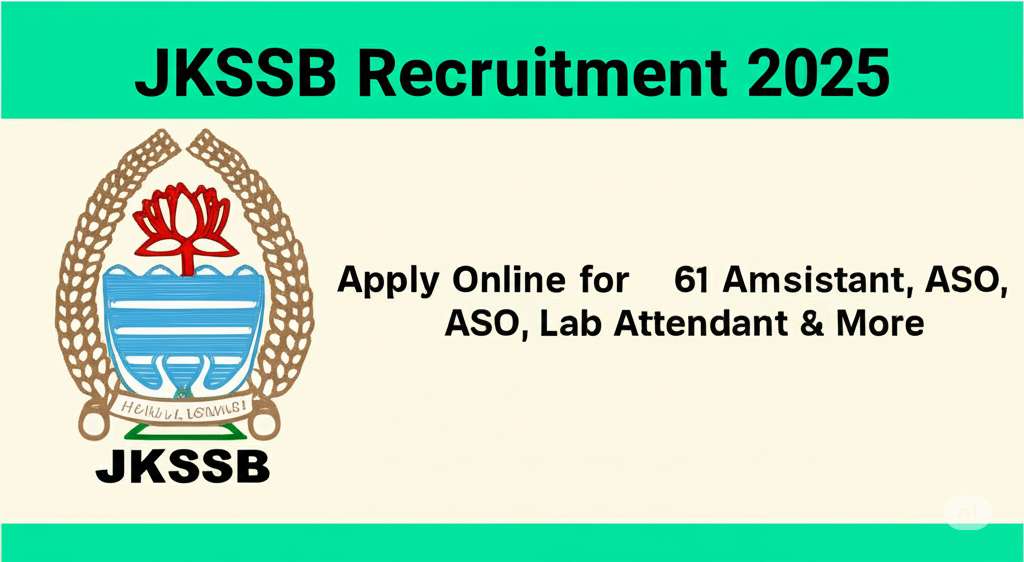 JKSSB Recruitment 2025 official notification and vacancy details