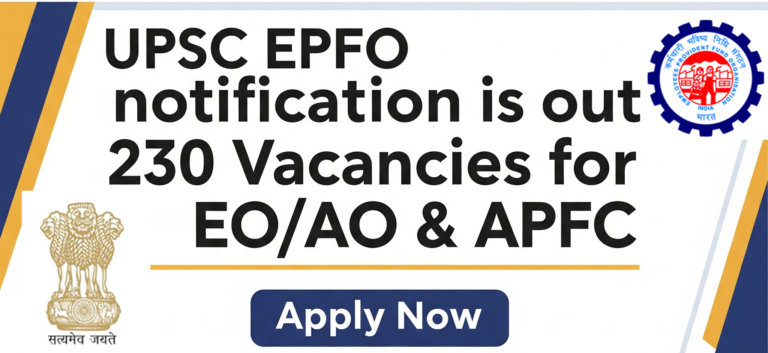 UPSC EPFO Recruitment 2025 Notification for EO, AO, and APFC Posts