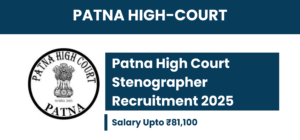 Patna HC Stenographer 2025