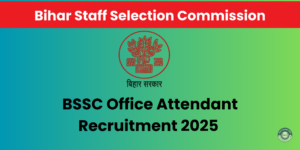BSSC Office Attendant Recruitment 2025