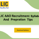 LIC AAO 2025 syllabus and exam pattern for better preparation