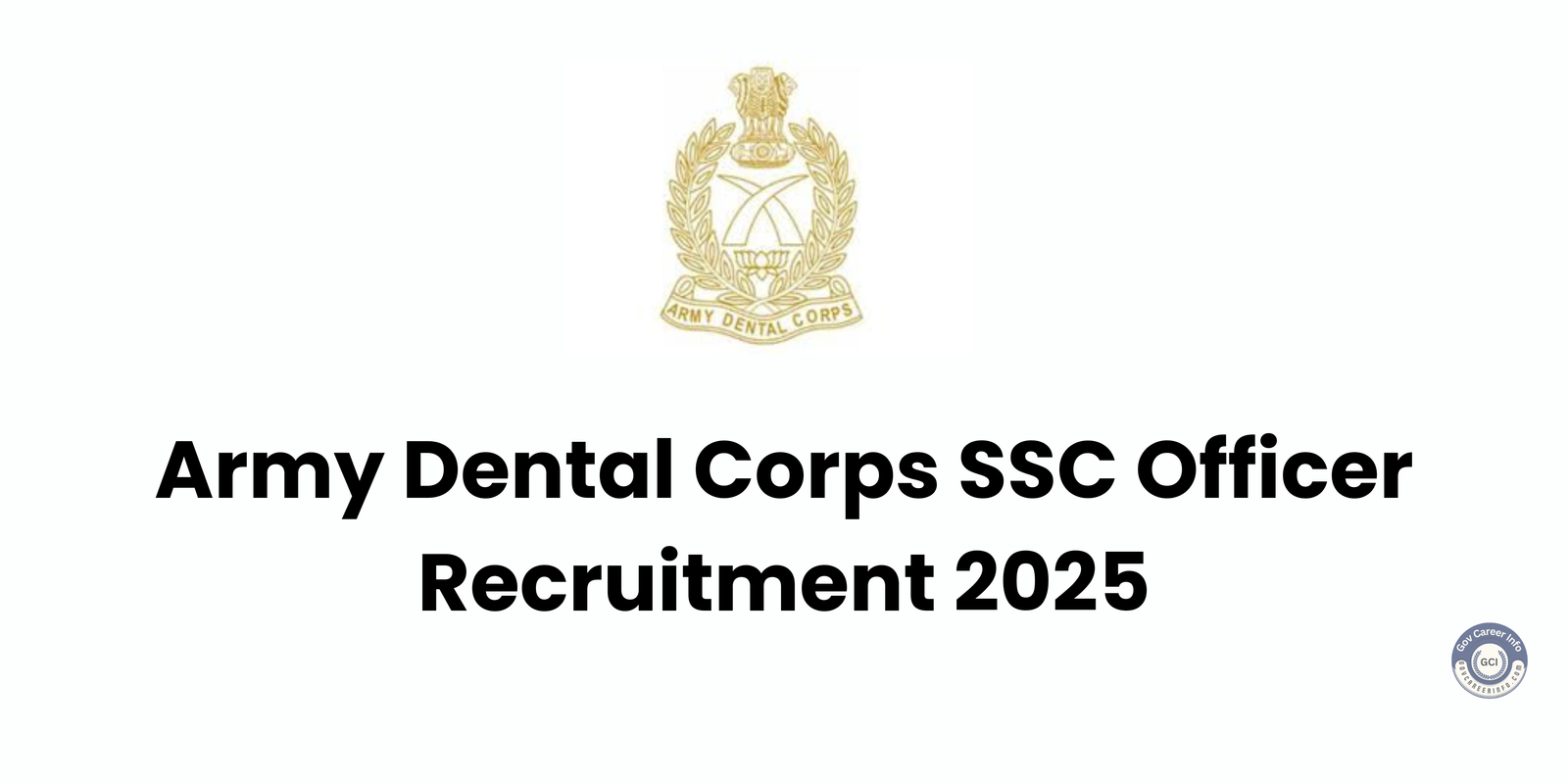 Army Dental Corps SSC Officer Recruitment 2025