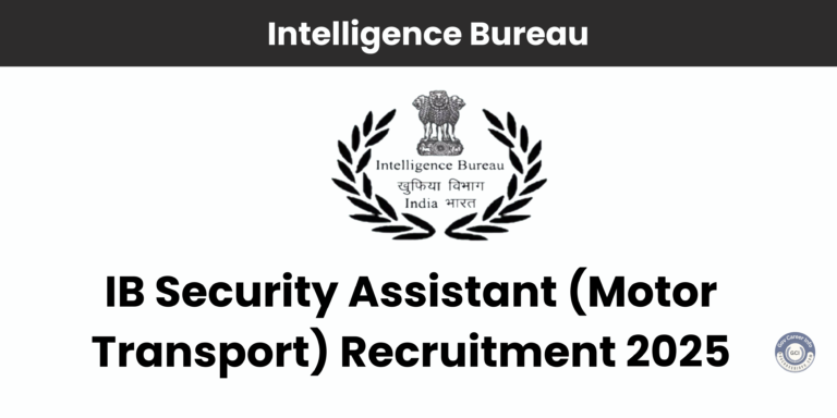 IB Security Assistant MT Recruitment 2025