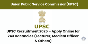 UPSC Recruitment 2025