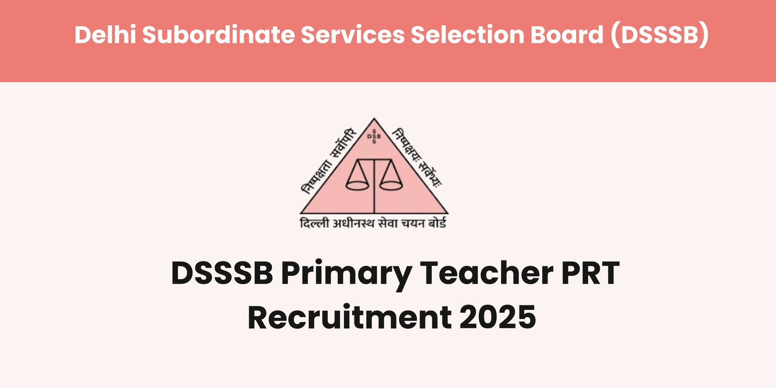 DSSSB PRT Vacancy 2025 official notification for 1180 Assistant Teacher posts