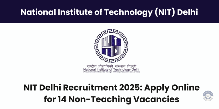 NIT Delhi Vacancy 2025 Notification