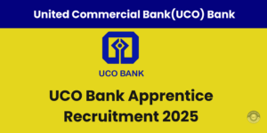 UCO Bank Apprentice Recruitment 2025