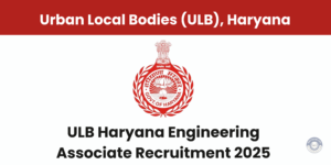 ULB Haryana Recruitment 2025