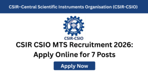 CSIR CSIO MTS Recruitment 2026