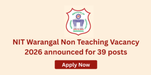 NIT Warangal Non Teaching Vacancy 2026