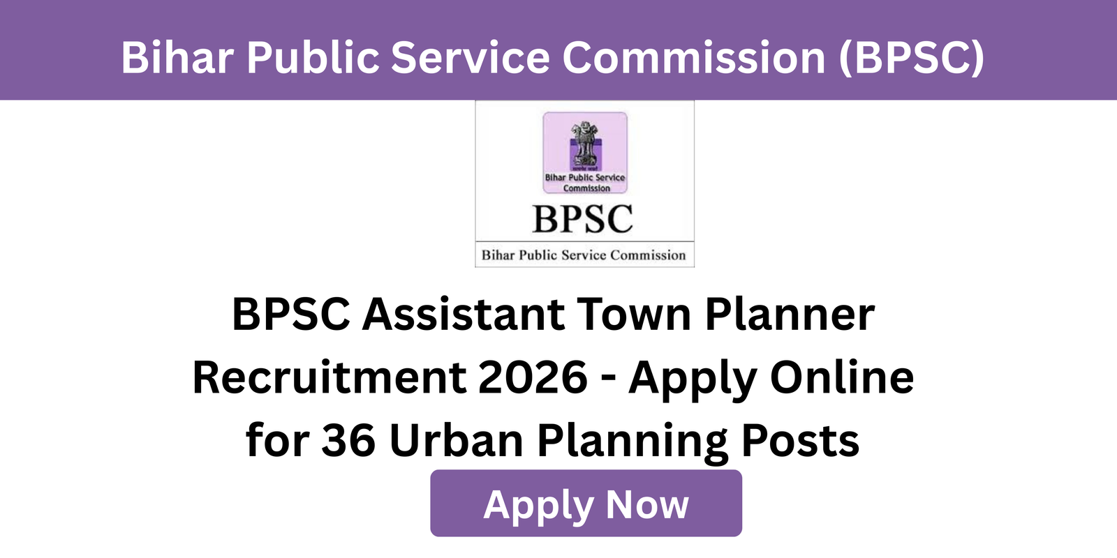 BPSC Assistant Town Planner Recruitment 2026 - Apply Online for 36 Urban Planning Posts