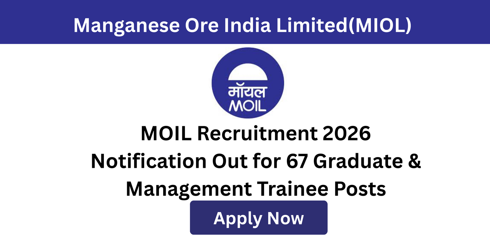 MOIL Recruitment 2026 notification for graduate and management trainee posts