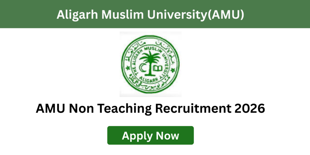 AMU Non Teaching Vacancy 2026 official notification for 27 posts