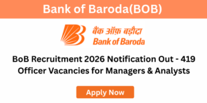 Bank of Baroda Recruitment 2026 official notification
