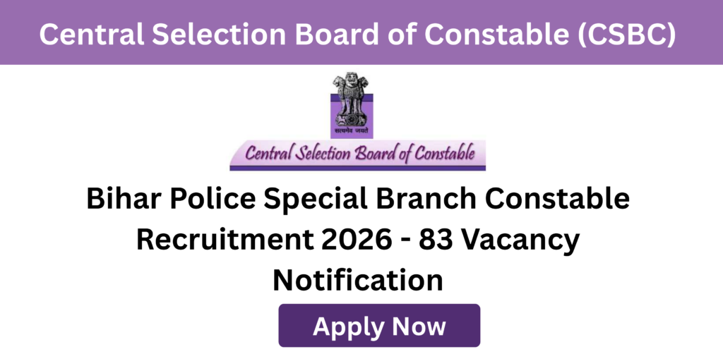 Bihar Police Special Branch Vacancy 2026 constable recruitment notification