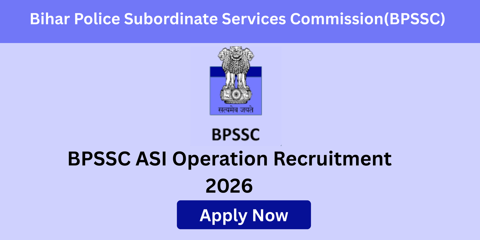 BPSSC ASI Operation Recruitment 2026 notification for 462 Bihar Police posts