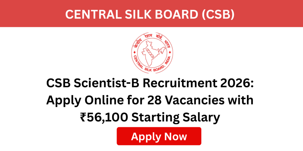 CSB Scientist-B Vacancy 2026 official notification