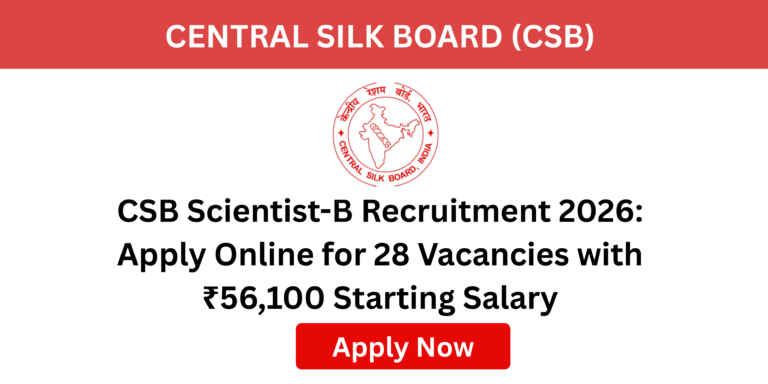 CSB Scientist-B Vacancy 2026 official notification