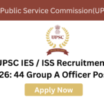 UPSC IES ISS Recruitment 2026 notification overview