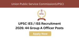 UPSC IES ISS Recruitment 2026 notification overview