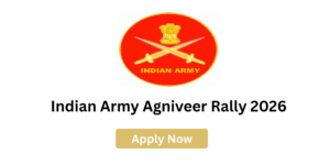 Indian Army Agniveer Rally 2026 physical fitness test and recruitment process