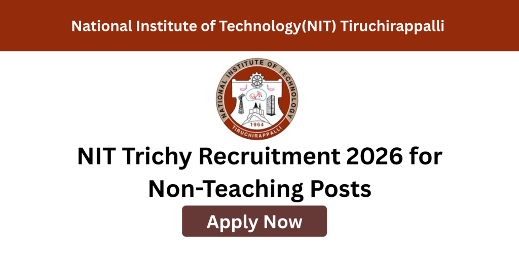 NIT Trichy apply online for non-teaching recruitment 2026