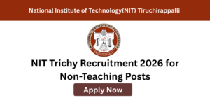NIT Trichy apply online for non-teaching recruitment 2026