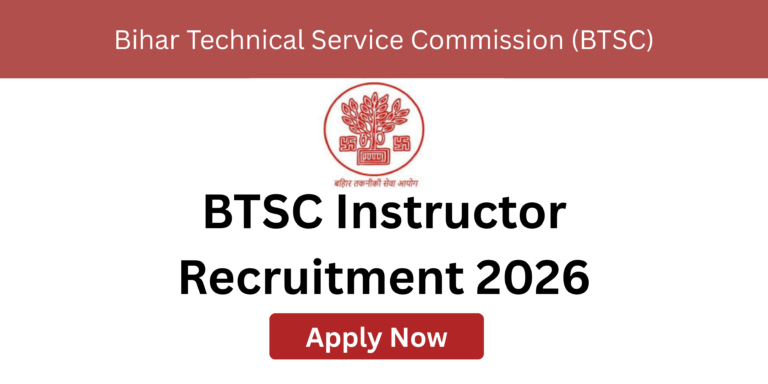 BTSC Instructor Recruitment 2026 apply online for 726 ITI instructor posts eligibility salary 35400 last date details